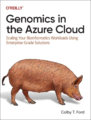 Genomics in the Azure Cloud - Colby T. Ford