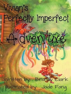 Vivian's Perfectly Imperfect Adventure - Brandy Clark