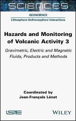 Hazards and Monitoring of Volcanic Activity 3 - Jean-François Lénat