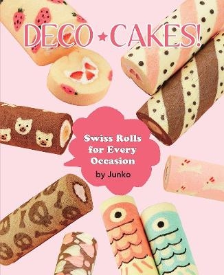 Deco Cakes! -  Junko
