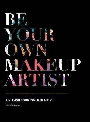 Be Your Own Makeup Artist - Natalie Setareh