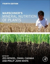 Marschner's Mineral Nutrition of Plants - Rengel, Zed; Cakmak, Ismail; White, Philip  John