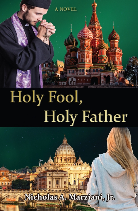 Holy Fool Holy Father -  Nicholas Marziani