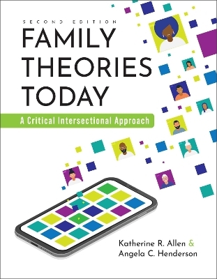 Family Theories Today - Katherine R. Allen, Angela C. Henderson