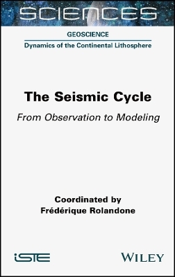 The Seismic Cycle - Frederique Rolandone