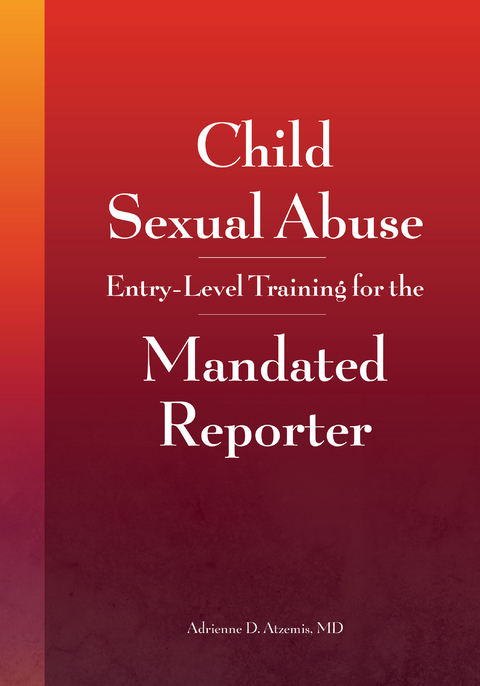 Child Sexual Abuse -  Adrienne D. Atzemis