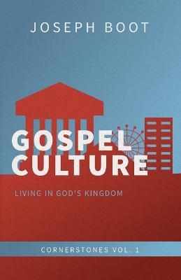Gospel Culture - Joseph Boot