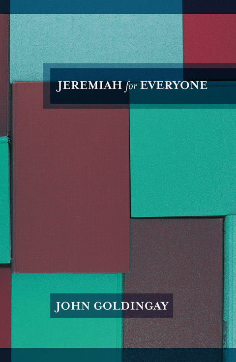 Jeremiah For Everyone - John Goldingay