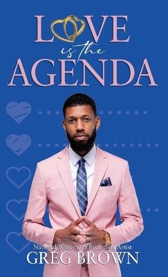Love Is The Agenda - Greg Brown
