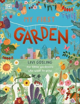 My First Garden - Livi Gosling