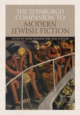 The Edinburgh Companion to Modern Jewish Fiction - 