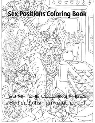 Sex positions coloring book 20 mature coloring pages Be ready for kamasutra fun! - Tata Gosteva