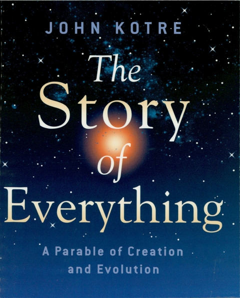Story of Everything -  John Kotre