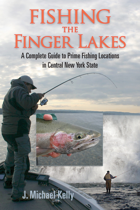 Fishing the Finger Lakes -  J. Michael Kelly