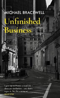 Unfinished Business - Michael Bracewell