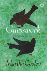 Guesswork -  Martha Cooley