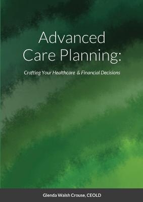 Advanced Care Planning - Glenda Walsh Crouse