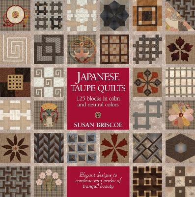 Japanese Taupe Quilts - Susan Briscoe