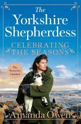 Celebrating the Seasons with the Yorkshire Shepherdess - Owen, Amanda