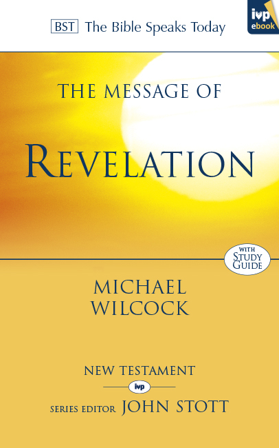 The Message of Revelation - Michael Wilcock