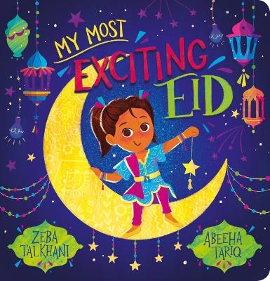My Most Exciting Eid - Zeba Talkhani