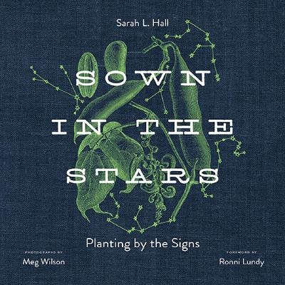 Sown in the Stars - Sarah L Hall, Meg Wilson, Ronni Lundy