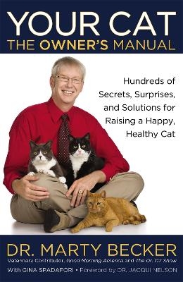 Your Cat: The Owner's Manual - Marty Becker, Gina Spadafori
