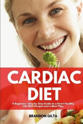 Cardiac Diet - Brandon Gilta