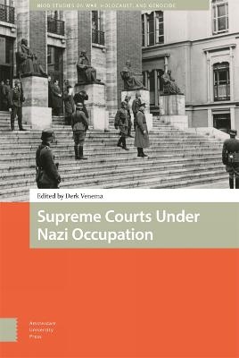 Supreme Courts Under Nazi Occupation - 