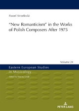 ‟New Romanticism” in the Works of Polish Composers After 1975 - Pawel Strzelecki