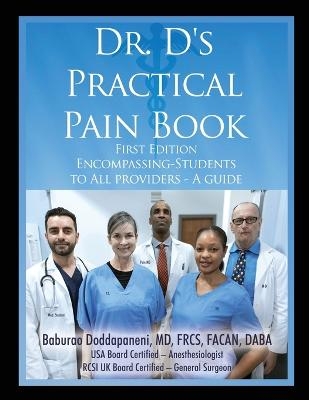 Dr. D's Practical Pain Book - Baburao Doddapaneni Frcs Facan Daba