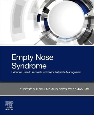 Empty Nose Syndrome - Eugene Barton Kern, Oren Friedman