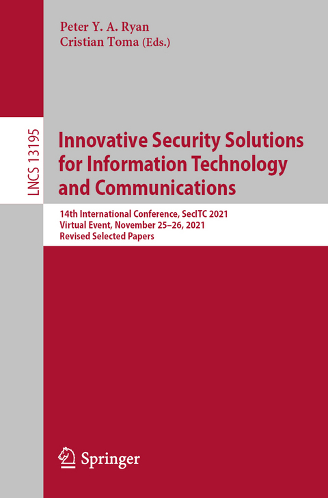 Innovative Security Solutions for Information Technology and Communications - 