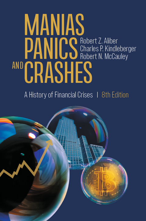 Manias, Panics, and Crashes - Robert Z. Aliber, Charles P. Kindleberger, Robert N. McCauley