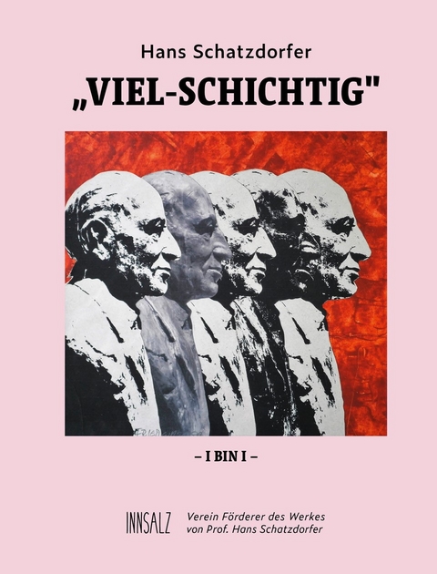 Hans Schatzdorfer: Viel-Schichtig - 