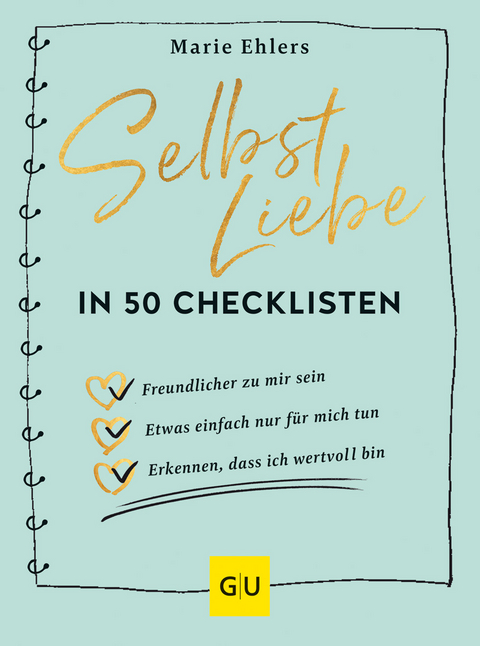 Selbstliebe in 50 Checklisten - Marie Ehlers