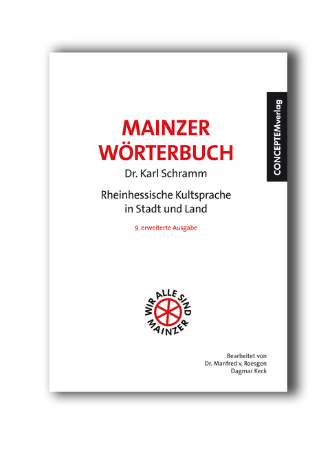 Mainzer Wörterbuch - Dr. Karl Schramm, Dr. Manfred von Roesgen, Dagmar Keck