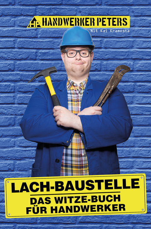 Lach-Baustelle - Handwerker Peters, Kai Kramosta