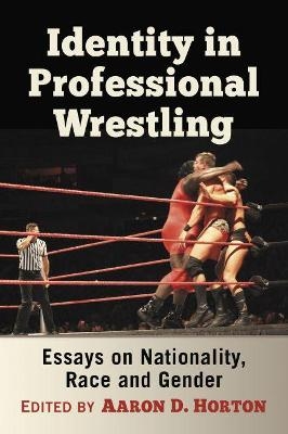 Identity in Professional Wrestling - 