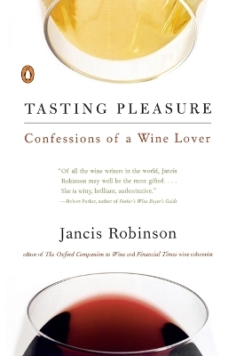 Tasting Pleasure - Jancis Robinson