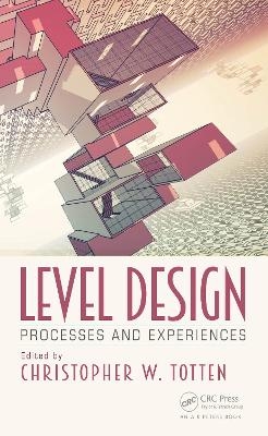 Level Design - Christopher W. Totten