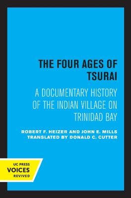 The Four Ages of Tsurai - Robert F. Heizer, John E. Mills