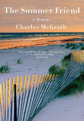 The Summer Friend - Charles McGrath