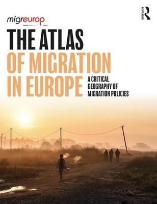 The Atlas of Migration in Europe -  Migreurop