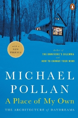 A Place of My Own - Michael Pollan