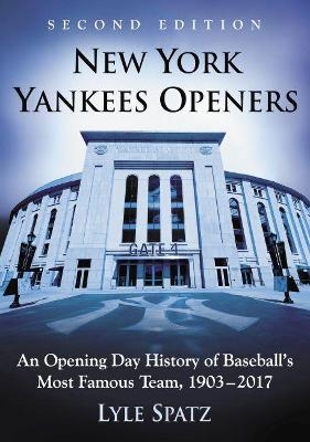 New York Yankees Openers - Lyle Spatz