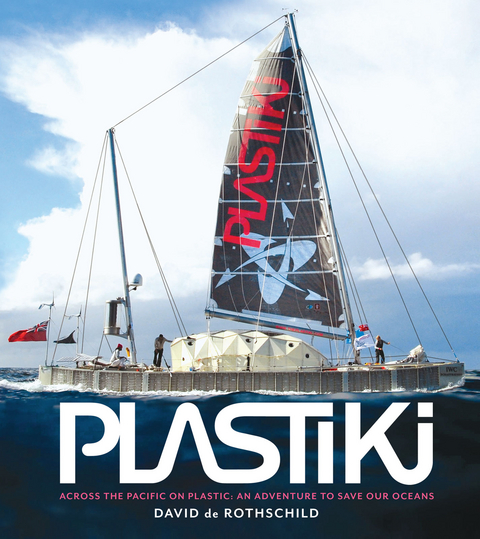 Plastiki -  David de Rothschild