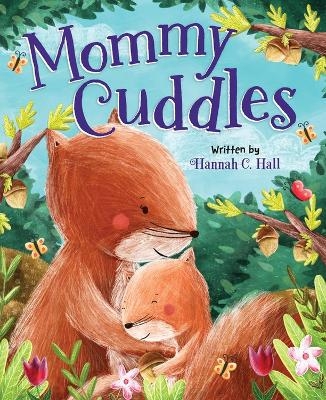 Mommy Cuddles - Aleksandra Szmidt, Hannah C. Hall