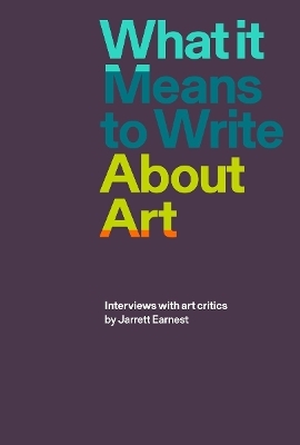 What it Means to Write About Art - 