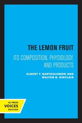 The Lemon Fruit - Elbert T. Bartholomew, Walton B. Sinclair